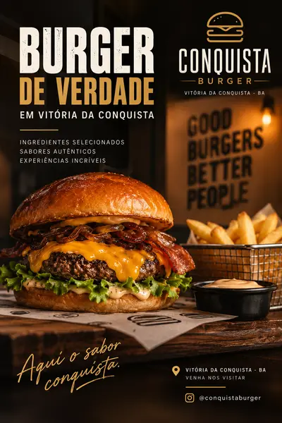 Cartaz preto e dourado da Conquista Burger: um cheeseburger com bacon e cebola ao lado de batatas fritas, com o título "Burger de verdade em Vitória da Conquista".